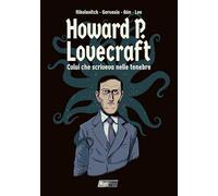 H.P. Lovecraft: colui che scriveva nelle tenebre