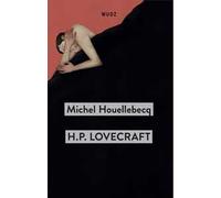 H. P. Lovecraft. Contro il mondo, contro la vita