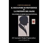 H. P. Lovecraft e Virginia W. J. Il Sognatore di Providence e la Poetessa del Maine