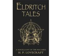 H.P. Lovecraft Eldritch Tales (Copertina rigida)