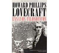 H. P. Lovecraft. Ensayos filosóficos