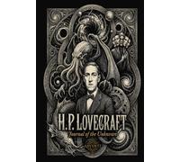 H.P. Lovecraft Journal of the Unknown | Premium Hardcover Lined Notebook: Cosmic Horror Gothic for Cthulhu fans | Literary Gift