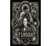 H.P. Lovecraft Journal of the Unknown | Premium Paperback Lined Notebook: Cosmic Horror Gothic for Cthulhu fans | Literary Gift