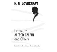 H P Lovecraft Letters to Alfred Galpin and Others (Tascabile)