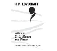 H P Lovecraft Letters to C. L. Moore and Others (Tascabile)