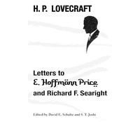 H P Lovecraft Letters to E. Hoffmann Price and Richard F. Searight (Tascabile)