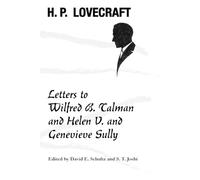 H P Lovecraft Letters to Wilfred B. Talman and Helen V. and Geneviev (Tascabile)
