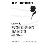H P Lovecraft Letters to Woodburn Harris and Others (Tascabile)