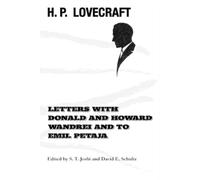 H P Lovecraft Letters with Donald and Howard Wandrei and to Emil Pet (Tascabile)