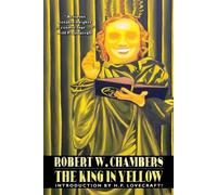 H. P. Lovecraft Robert W. Chambers Ambro The King in Yellow: Specia (Tascabile)