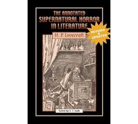 H P Lovecraft The Annotated Supernatural Horror in Literature (Tascabile)