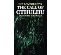 H P Lovecraft The Call of Cthulhu illustrated by Mike Dubisch (Copertina rigida)