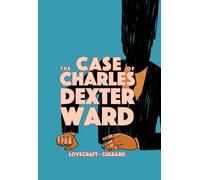 H.P. Lovecraft The Case of Charles Dexter Ward (Tascabile) Weird Fiction