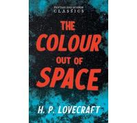 H. P. Lovecraft The Colour Out of Space (Tascabile)