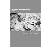 H P Lovecraft The Complete Works of H.P Lovecraft Volume I (Tascabile)