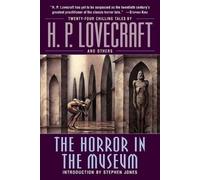 H.P. Lovecraft The Horror in the Museum (Tascabile)