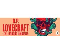 H.P. Lovecraft The Horror Omnibus (Copertina rigida)