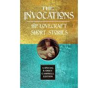 H.P. Lovecraft The Invocations: H.P. Lovecraft Short Stories (Copertina rigida)