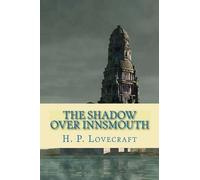 H P Lovecraft The Shadow Over Innsmouth (Tascabile)