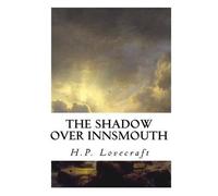H P Lovecraft The Shadow Over Innsmouth (Tascabile) Classic Horror Novels