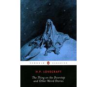 H. P. Lovecraft The Thing On the Doorstep And Other Weird Stories (Tascabile)