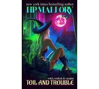 H P Mallory Toil and Trouble (Tascabile) Witch, Warlock and Vampire