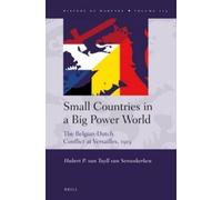 H.P. van Tuyll Small Countries in a Big Power World: The Belg (Copertina rigida)