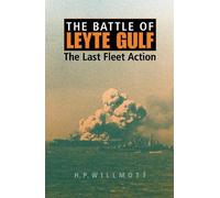 H. P. Willmott The Battle of Leyte Gulf (Tascabile) Twentieth-Century Battles