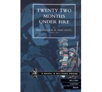 H.Page Croft Twenty-two Months Under Fire (Tascabile)