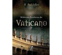 H Paul Jeffers Mistérios sombrios do Vaticano (Tascabile)