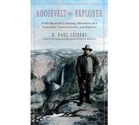 H. Paul Jeffers Roosevelt the Explorer (Tascabile)