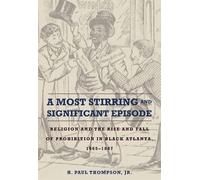 H. Paul Thompson A Most Stirring and Significant Episode (Copertina rigida)