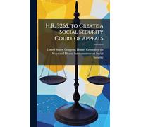H.R. 3265, to Create a Social Security Court of Appeals
