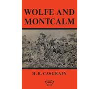 H.R. Casgrain Wolfe and Montcalm (Tascabile) Heritage