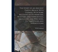 H R Coulthard The Story of an Ancient Parish, Breage With Germoe, Wi (Tascabile)