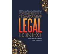 H R H Prince Saud Alhassan Saud Forgiveness in a Comparative Legal (Tascabile)
