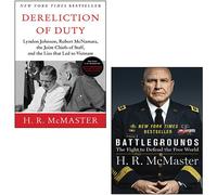 H. R. McMaster 2 Books Collection Set (Dereliction of Duty, Battlegrounds)