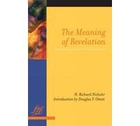 H. Richard Niebuhr The Meaning of Revelation (Tascabile)
