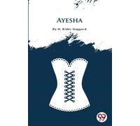 H. Rider Haggard Ayesha (Tascabile)