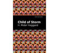 H. Rider Haggard Child of Storm (Copertina rigida) Mint Editions
