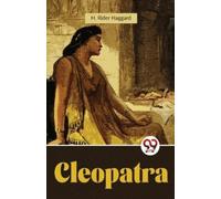 H. Rider Haggard Cleopatra (Tascabile)