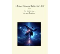H. Rider Haggard Collection (XI): Witch Head Spirit