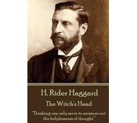 H Rider Haggard H. Rider Haggard - The Witch's Head (Tascabile)