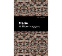 H. Rider Haggard Marie (Copertina rigida) Mint Editions