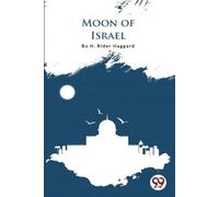 H. Rider Haggard Moon of Israel (Tascabile)