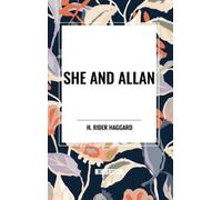 H Rider Haggard She and Allan (Copertina rigida)