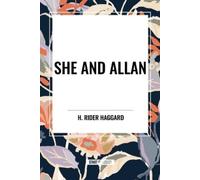 H Rider Haggard She and Allan (Tascabile)