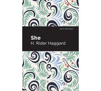 H. Rider Haggard She (Copertina rigida) Mint Editions