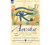 H Rider Haggard The Second Book of Ayesha-She and Allan & Wisdom's D (Tascabile)