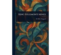 H Rider (Henry Rider) Haggard King Solomon's Mines (Tascabile)